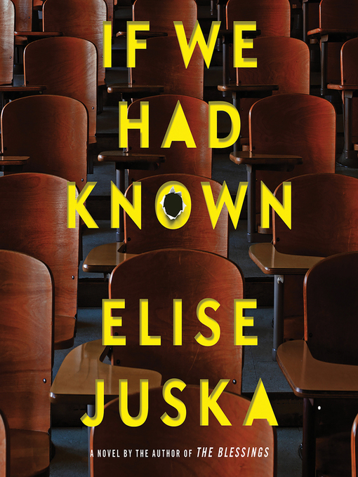 Title details for If We Had Known by Elise Juska - Available